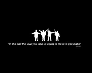 the love you take #love #making love #loving #relationships #quotes ...