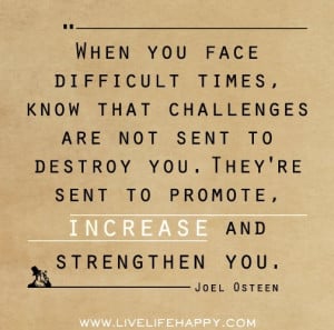 Challenges strengthen you