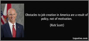 Obstacles to job creation in America are a result of policy, not of ...