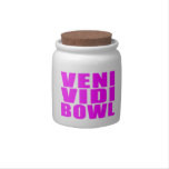 Funny Girl Bowling Quotes : Veni Vidi Bowl Candy Jar