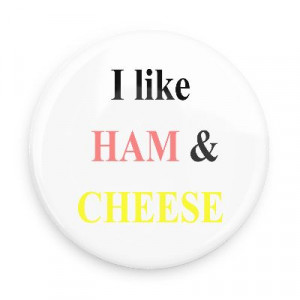 like ham and cheese funny sayings sandwich bread