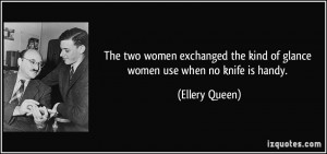 quote-the-two-women-exchanged-the-kind-of-glance-women-use-when-no ...