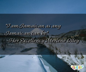 am Jamaican as any Jamaican can be.