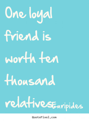 Loyal Friend Quotes