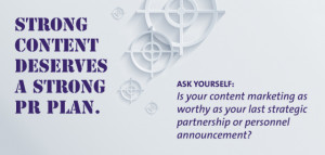 Content marketing has real value and is worthy of a well-crafted PR ...