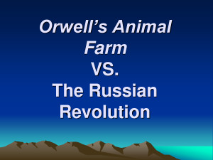 Orwell's Animal Farm VS. The Russian Revolution by gjjur4356