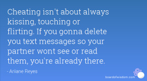 about always kissing, touching or flirting. If you gonna delete you ...