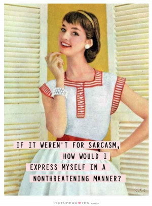Sarcasm Quotes Expression Quotes