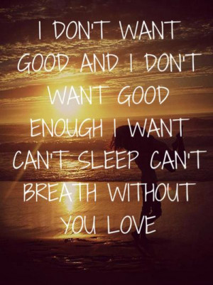 love Hunter Hayes and this song cant sleep cant breath without ur love ...