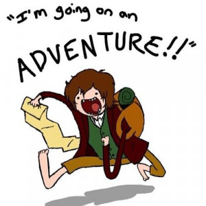 ... Bilbo Baggins screaming that he’s going on an adventure | Hobbit