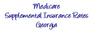 Get Medicare Supplement Quotes for plans in Georgia - GA !