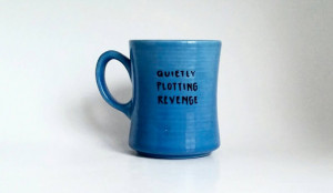 Quietly Plotting Revenge, Mothers Day, Gift for Mom, Quote Coffee Tea ...