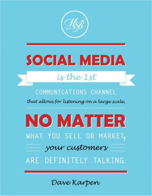 Social media is the first communications channel that allows for ...