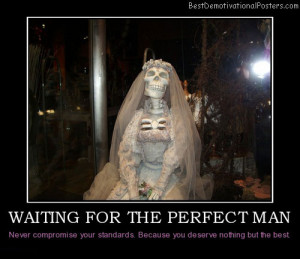 waiting-for-the-perfect-man-perfect-bride-deserving-best ...