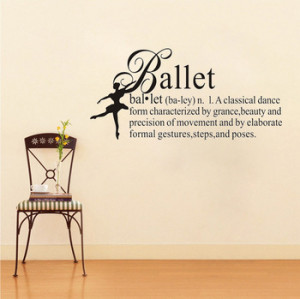 Ballet Definition Girls Dance Wall Say Quote Word Lettering/picture ...