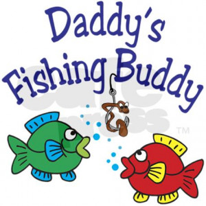Baby Fishing Shirts http://www.cafepress.com.au/+daddys_fishing_buddy ...