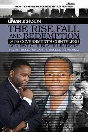 Government's Cointelpro Against Our Black Leaders from Marcus Garvey ...