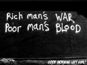 Rich man's war Poor man's blood
