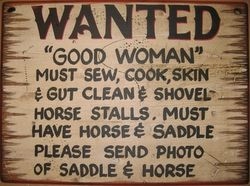 cowboy sayings and signs | Good Woman Large (22x30)WANTED: 