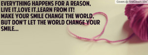 ... smile change the world, but don't let the world change your smile