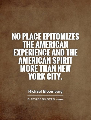 New York Quotes America Quotes Michael Bloomberg Quotes