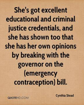 She's got excellent educational and criminal justice credentials, and ...