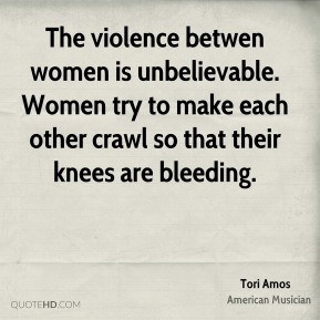 tori amos tori amos the violence betwen women is unbelievable women
