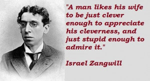 Israel zangwill famous quotes 1