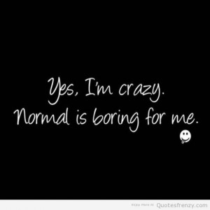 Crazy Quotes - Crazy Quotes About Life Tumblr Lessons And Love Cover ...