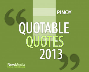 Controversial Quotable Quotes of 2013