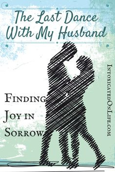 with my Husband: How one young woman found joy when despair threatened ...