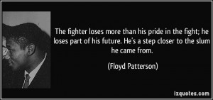 The fighter loses more than his pride in the fight; he loses part of ...
