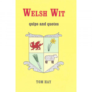 ... Books Humorous Books Humorous Fiction Welsh Wit - Quips and Quotes