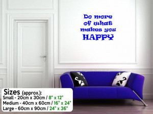 ... Design 'Do more of what makes you HAPPY' - Motivational Vinyl Sticker