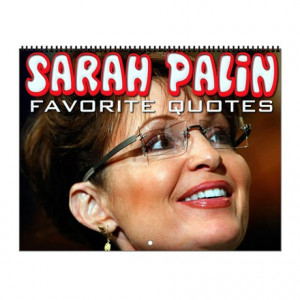 2012 Gifts > 2012 Calendars > Sarah Palin Quotes