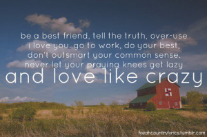 ... lovelikecrazy #quote #advice #country #lyrics #music #southern