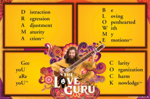 Love Guru - Drama Guru Sayings Movie Poster