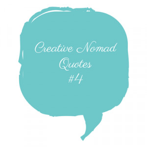 Creative Nomad Quotes# 1 (2)