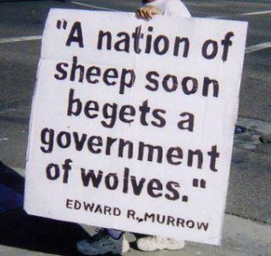 Edward R. Murrow *The mindless herd is positioning to try and take ...