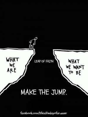Take that leap of faith