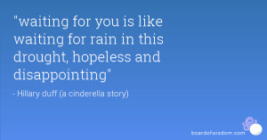 Cinderella Story Quotes Waiting For You Is Like Waiting for you is ...