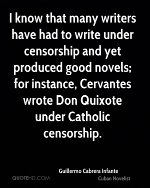 know that many writers have had to write under censorship and yet ...