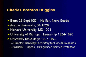 ... Issues in the Management of Prostate Cancer: Charles Huggins Symposium