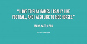 Love Playing Games Quotes