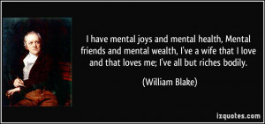 quote-i-have-mental-joys-and-mental-health-mental-friends-and-mental ...