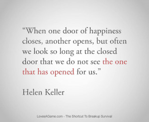 When one door of happiness closes, another opens