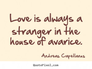 good love quotes from andreas capellanus design your own quote
