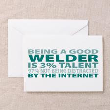 Good Welder Greeting Card for