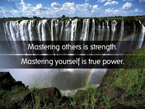 quote-mastering-others-is-strength-mastering-yourself-is-true-power