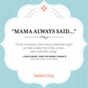 Mama Always Said... | Happy #MothersDay | SouthernLiving.com